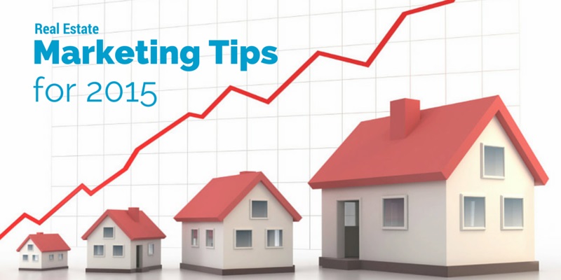 Real Estate Marketing Tips 2015